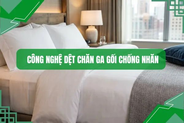 Giới thiệu về công nghệ dệt chăn ga gối chống nhăn
