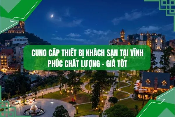 Banner cung cấp thiết bị khách sạn tại Vĩnh Phúc