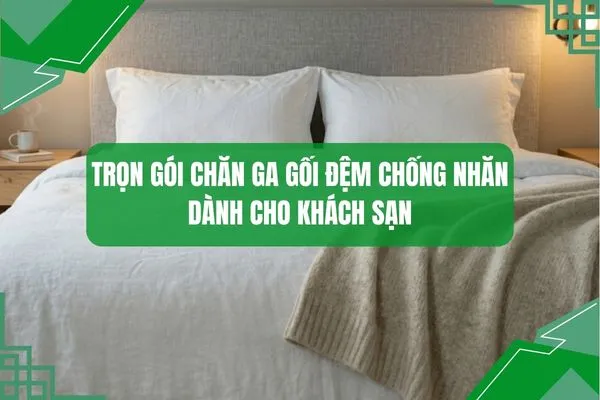 Banner trọn gói chăn ga gối đệm chống nhăn